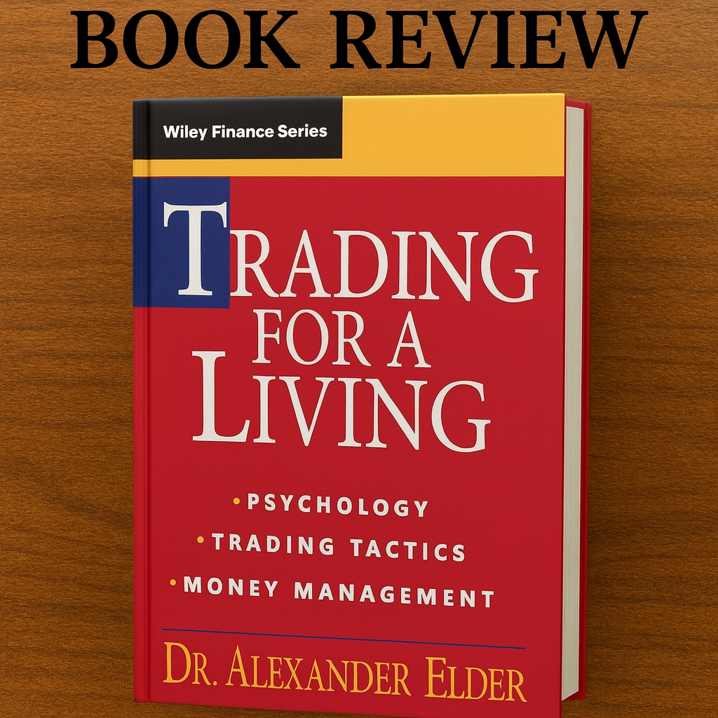 Trading for a Living 1993 book by Dr. Alexander Elder on psychology, risk management, and trading strategies