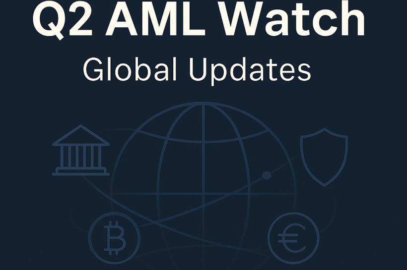 Q2 AML Watch: What Changed — and What Traders Should Do Now